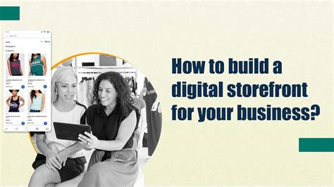 How to build a digital storefront for your business .